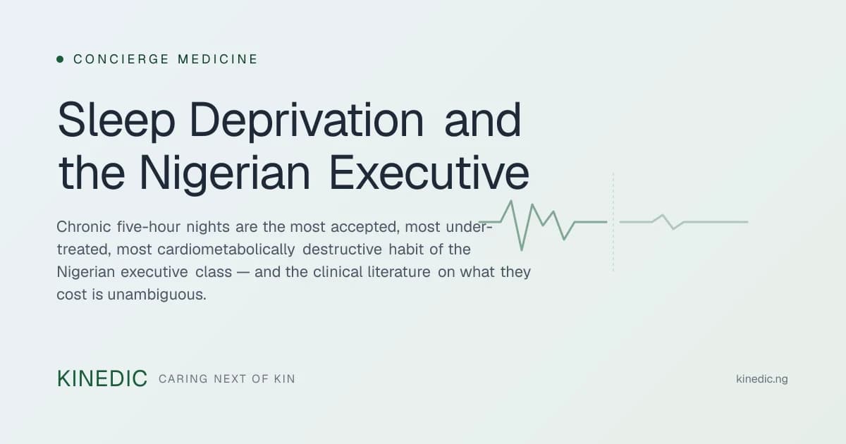 Sleep Deprivation and the Nigerian Executive