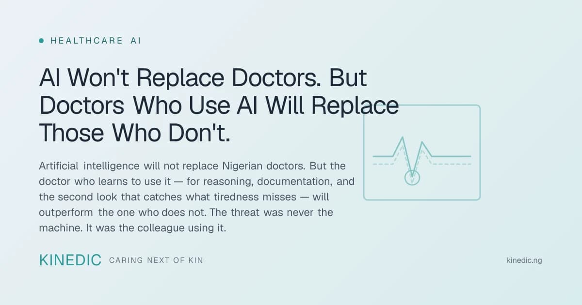 AI Won't Replace Doctors. But Doctors Who Use AI Will Replace Those Who Don't.