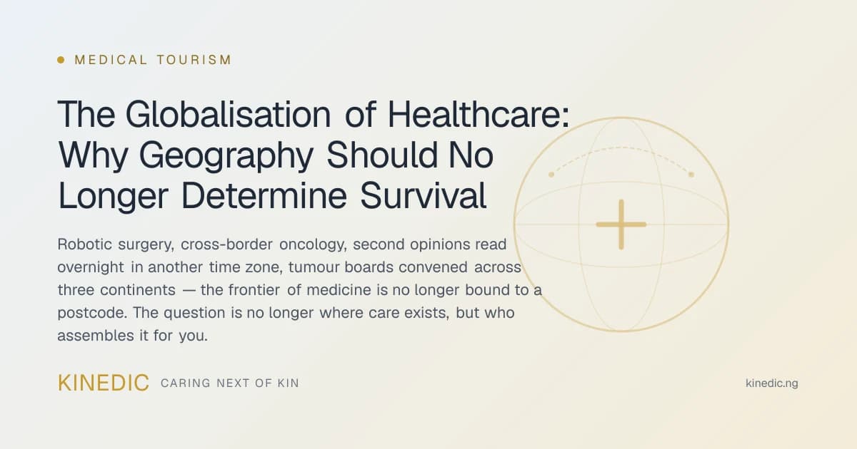 The Globalisation of Healthcare: Why Geography Should No Longer Determine Survival