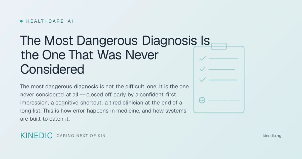 The Most Dangerous Diagnosis Is the One That Was Never Considered