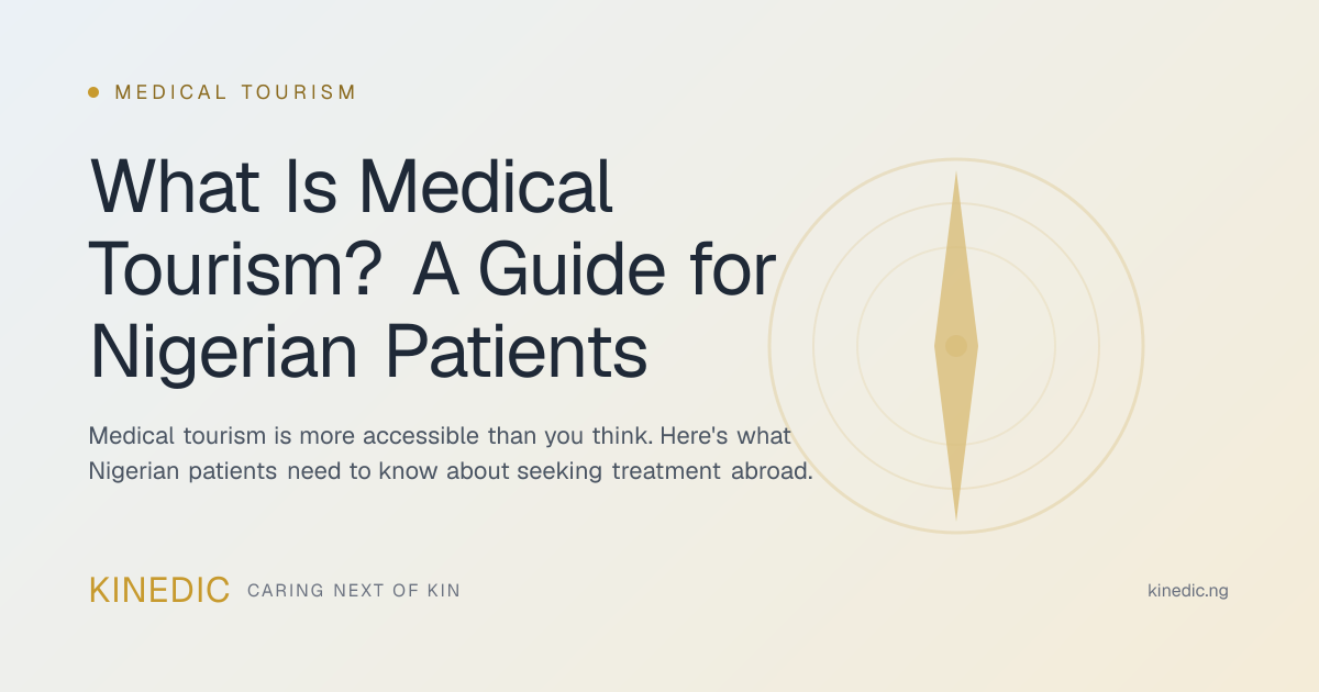 What Is Medical Tourism? A Guide for Nigerian Patients